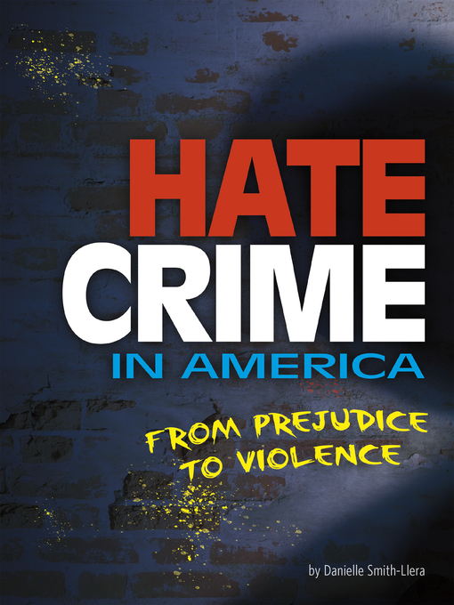 Title details for Hate Crime in America by Danielle Smith-Llera - Available